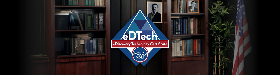 eDiscovery Technology Certificate Banner